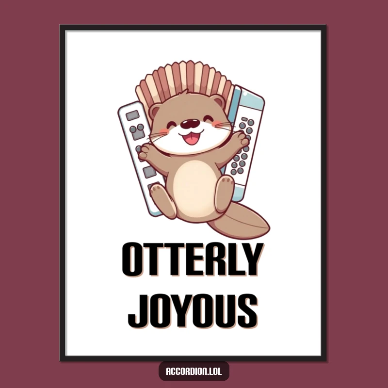Funny Otter Accordion Poster: Whimsical Art to Brighten Your Space
